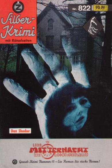Silber-Krimi Nr. 822: Um Mitternacht im Leichenhaus