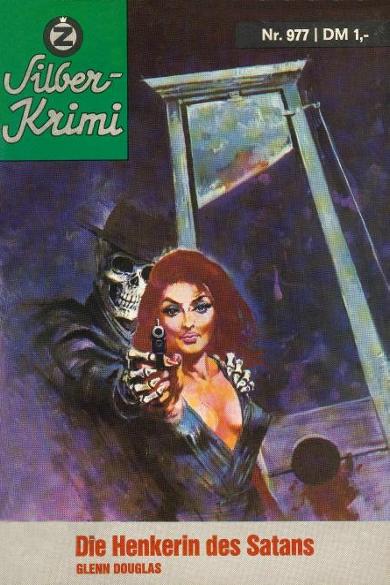 Silber-Krimi Nr. 977: Die Henkerin des Satans