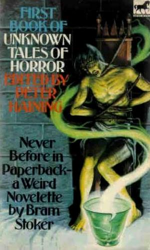 "UNKNOWN TALES OF HORROR" von Bram Stoker