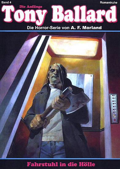 Tony Ballard - Die Anf&auml;nge Nr. 4: Fahrstuhl in die H&ouml;lle