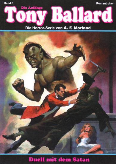 Tony Ballard - Die Anf&auml;nge Nr. 6: Duell mit dem Satan