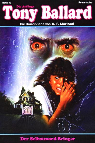 Tony Ballard - Die Anf&auml;nge Nr. 19: Der Selbstmord-Bringer