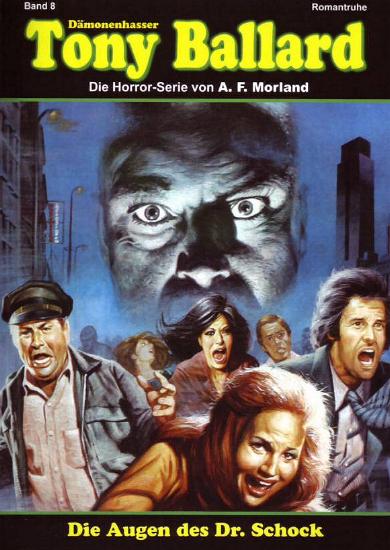 D&auml;monenhasser Tony Ballard Nr. 8: Die Augen des Dr. Schock