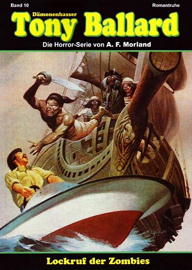D&auml;monenhasser Tony Ballard Nr. 10: Lockruf der Zombies
