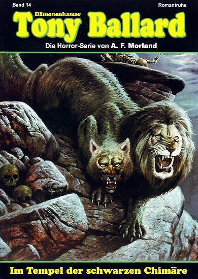 D&auml;monenhasser Tony Ballard Nr. 14: Im Tempel der schwarzen Chim&auml;re