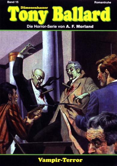 D&auml;monenhasser Tony Ballard Nr. 15: Vampir-Terror