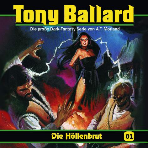 Tony Ballard H&ouml;rspiel Nr. 1: Die H&ouml;llenbrut