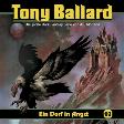 Tony Ballard H&ouml;rspiel Nr. 2: Ein Dorf in Angst