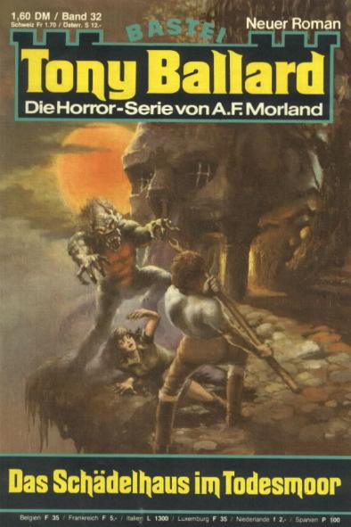 Tony Ballard Nr. 032: Das Sch&auml;delhaus im Todesmoor