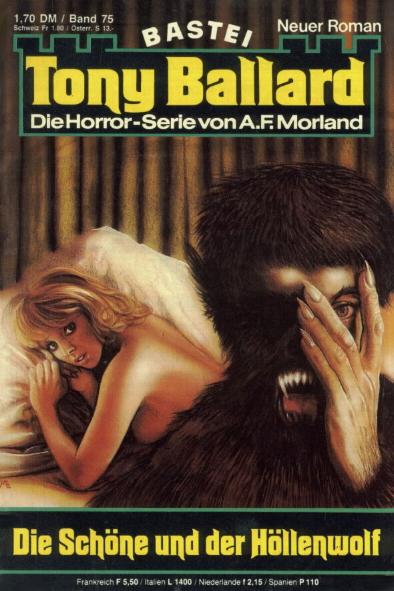 Tony Ballard Nr. 075: Die Sch&ouml;ne und der H&ouml;llenwolf