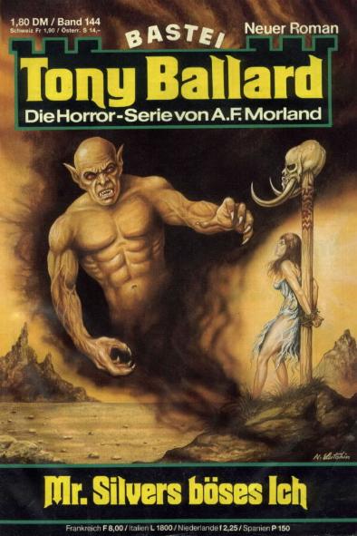 Tony Ballard Nr. 144: Mr. Silvers b&ouml;ses Ich