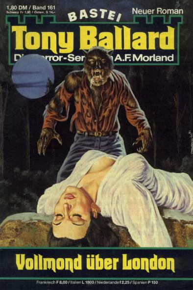 Tony Ballard Nr. 161: Vollmond &uuml;ber London
