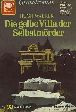 Vampir-Horror-Roman Nr. 100: Die gelbe Villa der Selbstm&ouml;rder