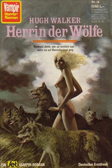 Vampir-Horror-Roman Nr. 16: Herrin der W&ouml;lfe