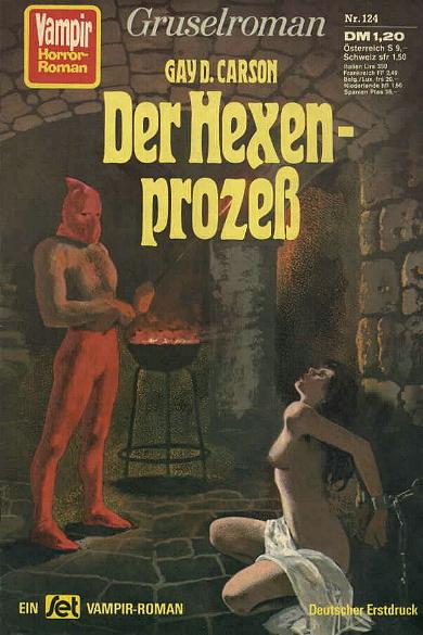 Vampir-Horror-Roman Nr. 124: Der Hexenproze&szlig;