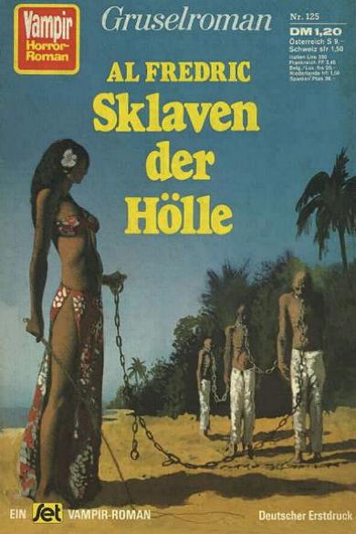 Vampir-Horror-Roman Nr. 125: Sklaven der H&ouml;lle