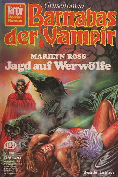 Vampir-Horror-Roman Nr. 238: Jagd auf Werw&ouml;lfe