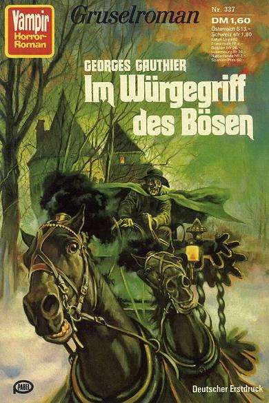 Vampir-Horror-Roman Nr. 337: Im W&uuml;rgegriff des B&ouml;sen
