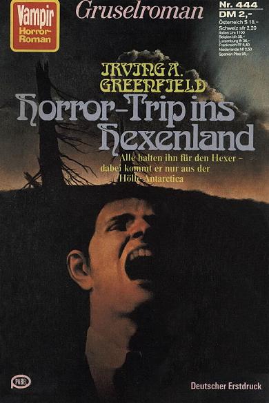 Vampir-Horror-Roman Nr. 444: Horror-Trip ins Hexenland